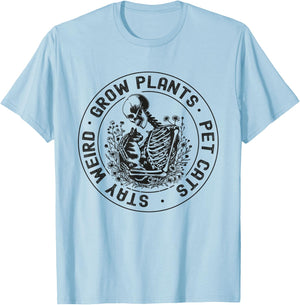 Grow Plants Pet Cats Stay Weird Funny Skeleton Gardening Cat T-Shirt - T-Shirt | Light Blue