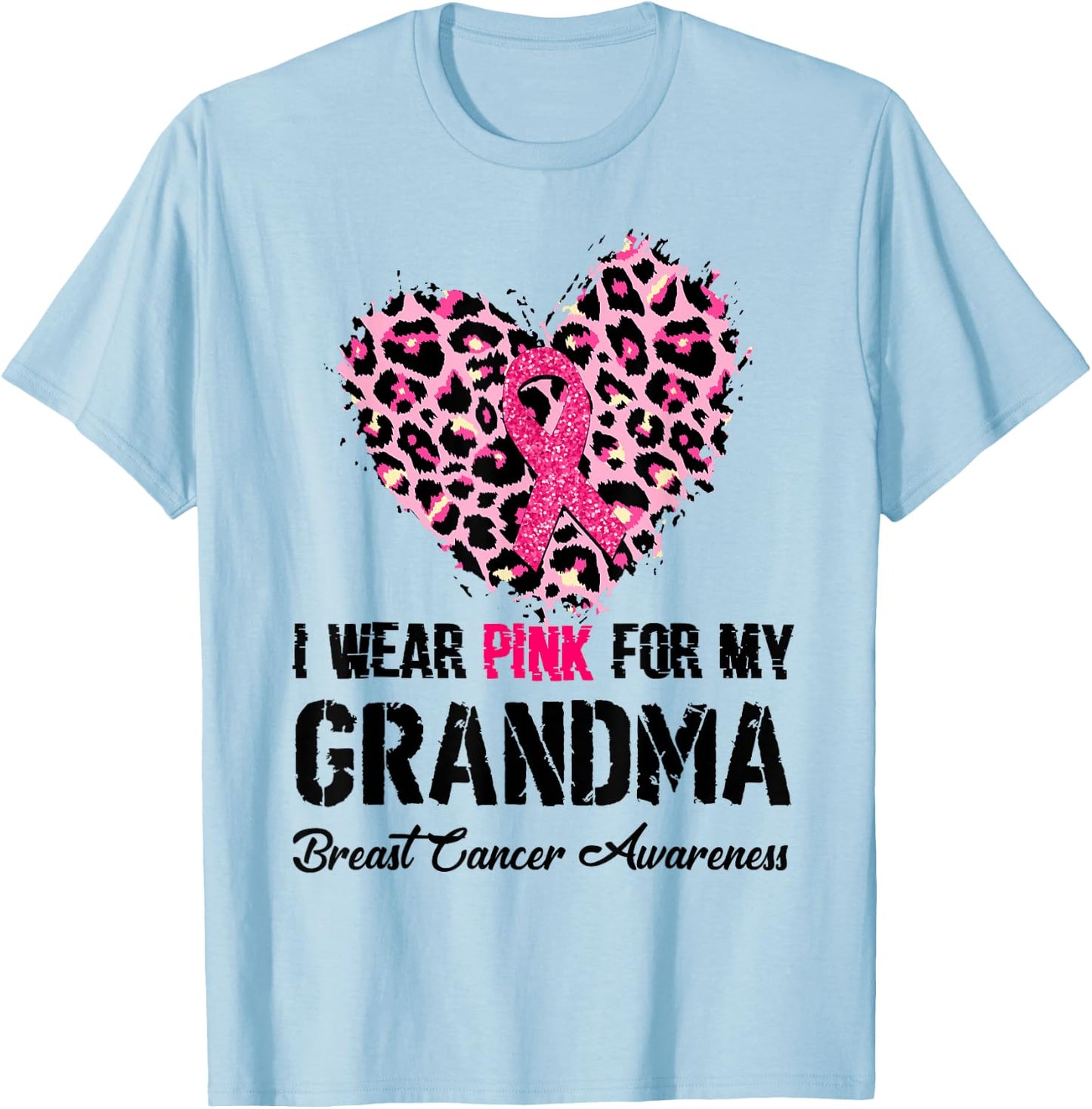I Wear Pink For My Grandma Breast Cancer Awareness Heart T-Shirt - T-Shirt | Light Blue