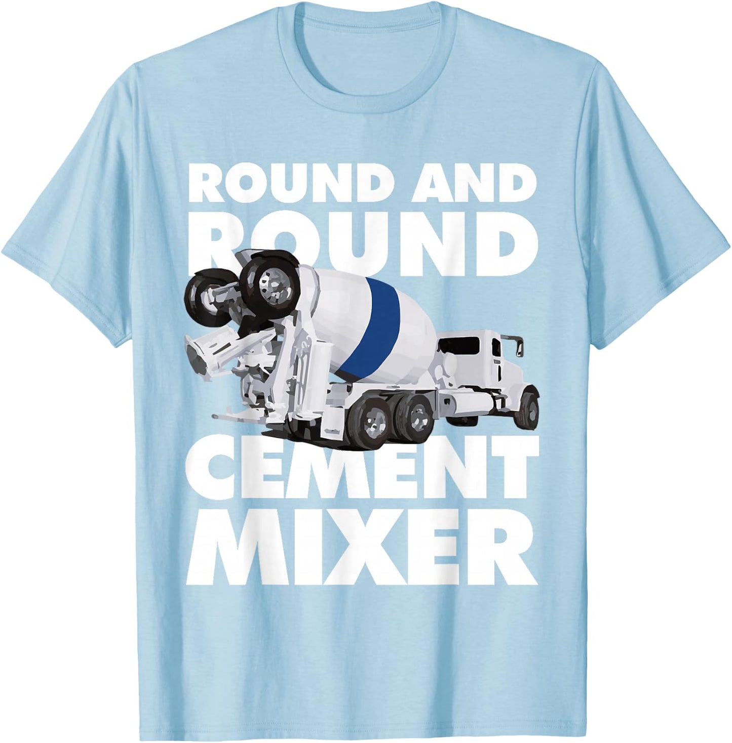 Cement Mixer T-Shirt - T-Shirt | Light Blue