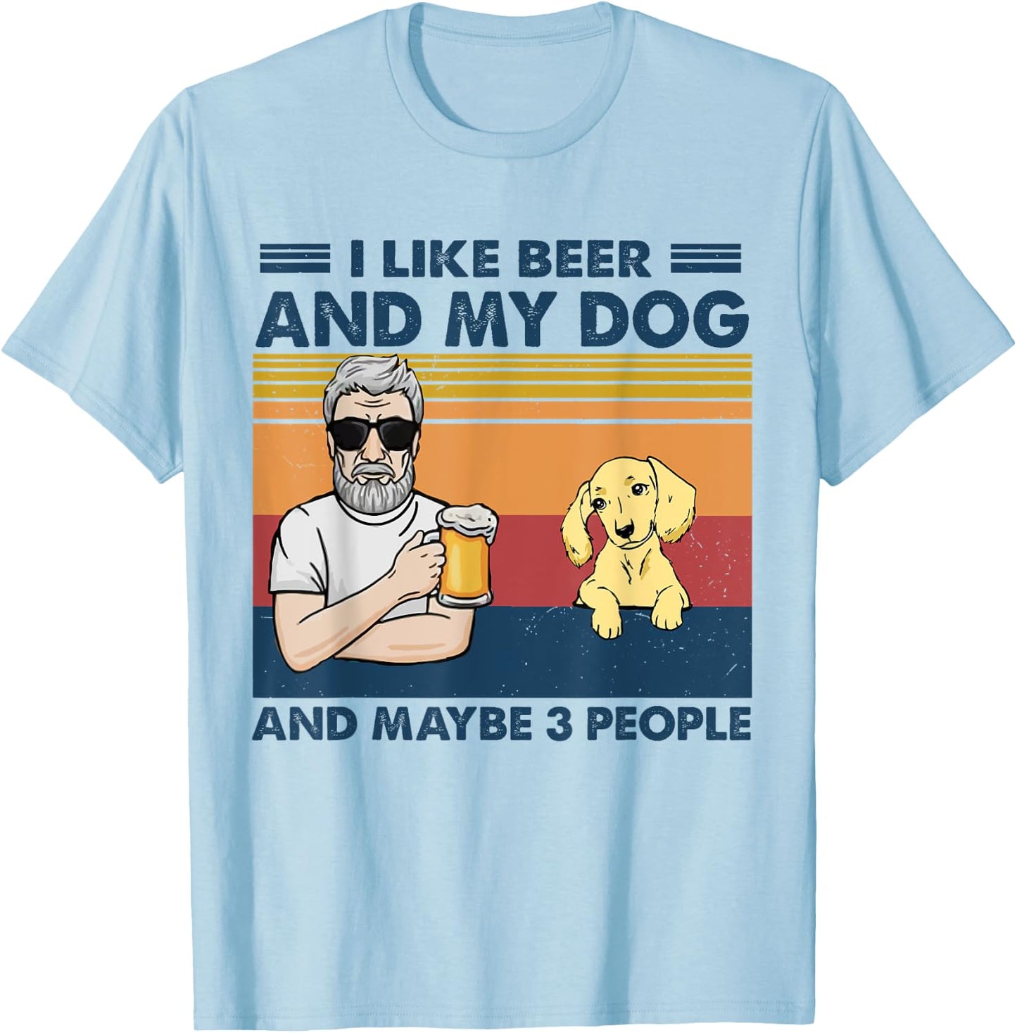 I Like Beer My Dog And Maybe 3 People Cream Dachshund Lover T-Shirt - T-Shirt | Light Blue
