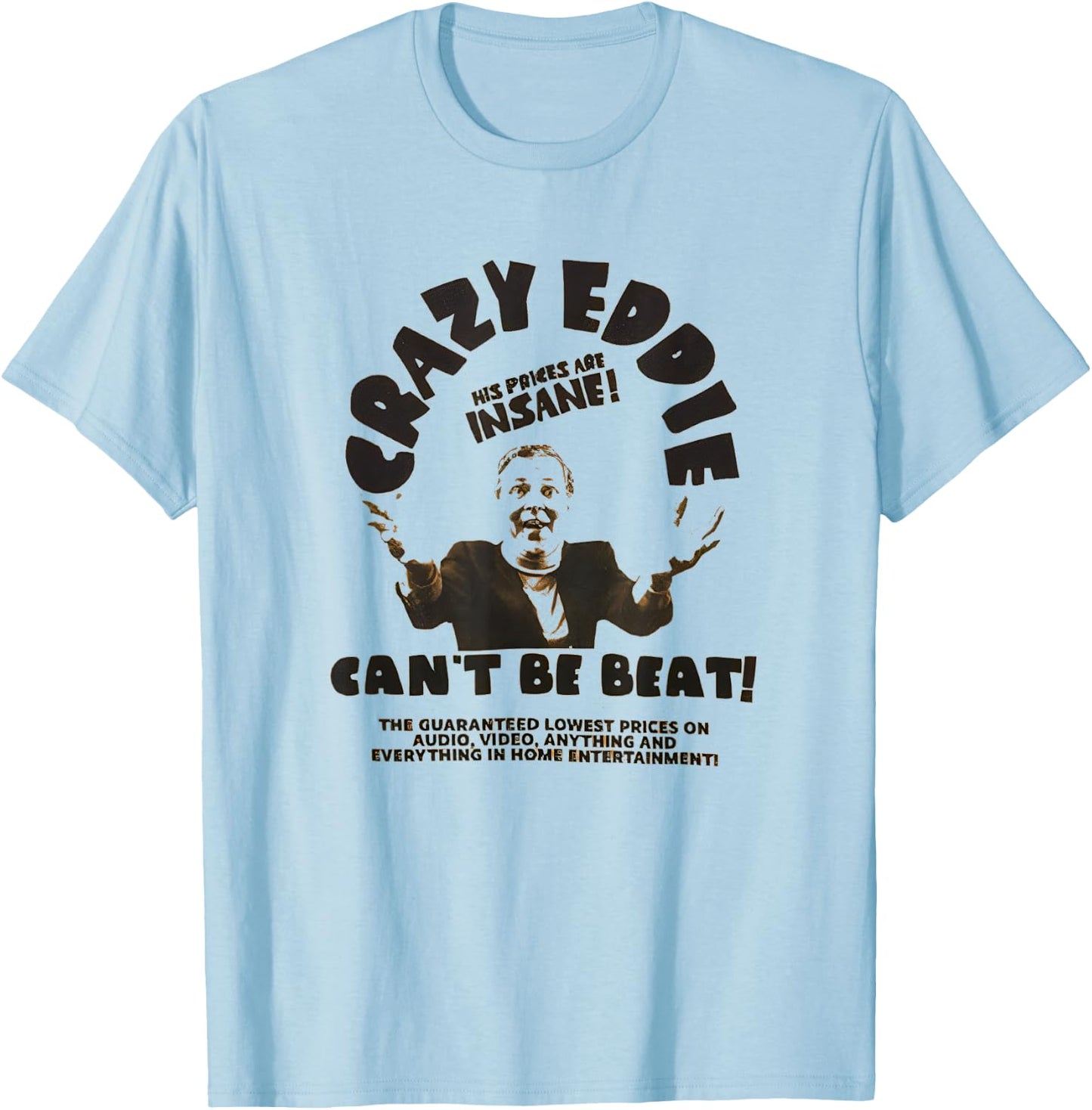 Crazy Eddie Electronics Department Store Retro Vintage T-Shirt - T-Shirt | Light Blue