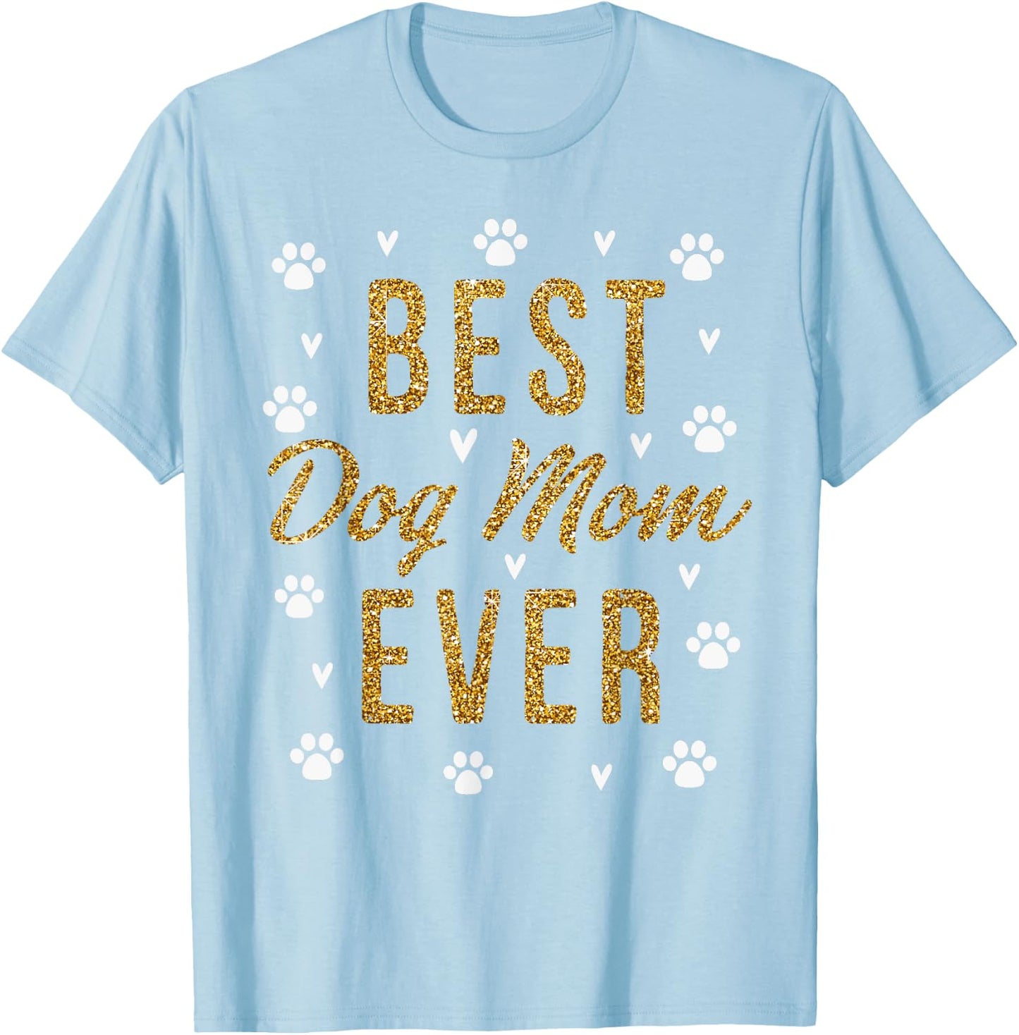 Best Dog Mom Ever Gifts Cute Love Heart Print Dog Mama T-Shirt - T-Shirt | Light Blue