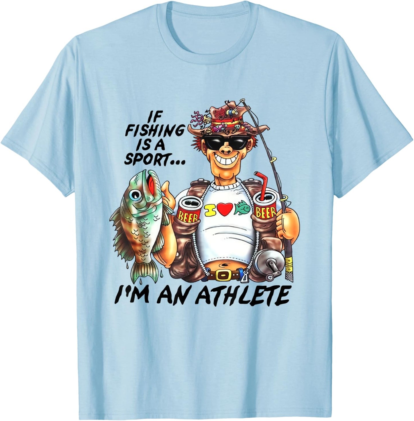 If Fishing Is A Sport I'm An Athlete Funny Fishing Lovers T-Shirt - T-Shirt | Light Blue