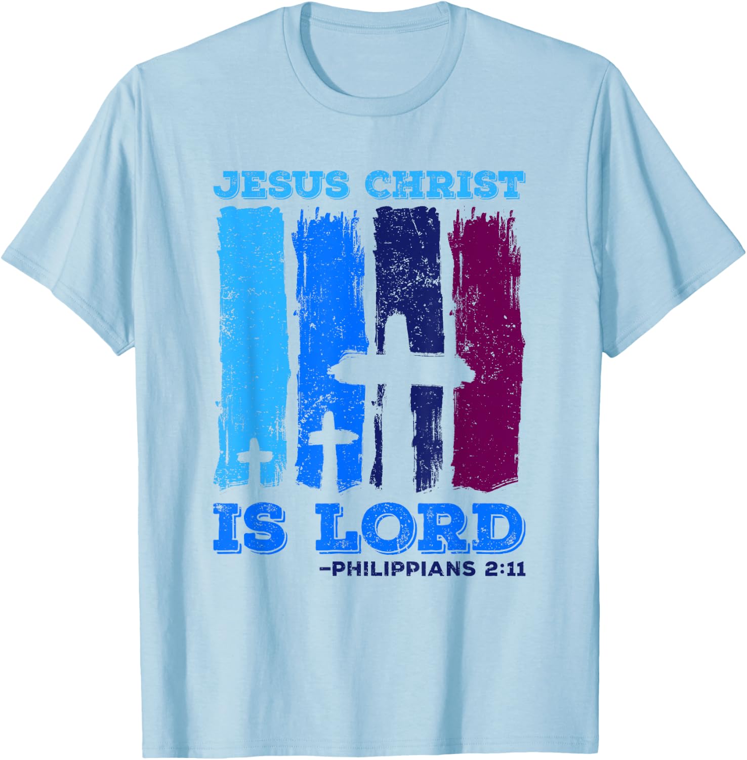 Jesus is Lord Philippians Bible Quote Jesus Christ T-Shirt - T-Shirt | Light Blue