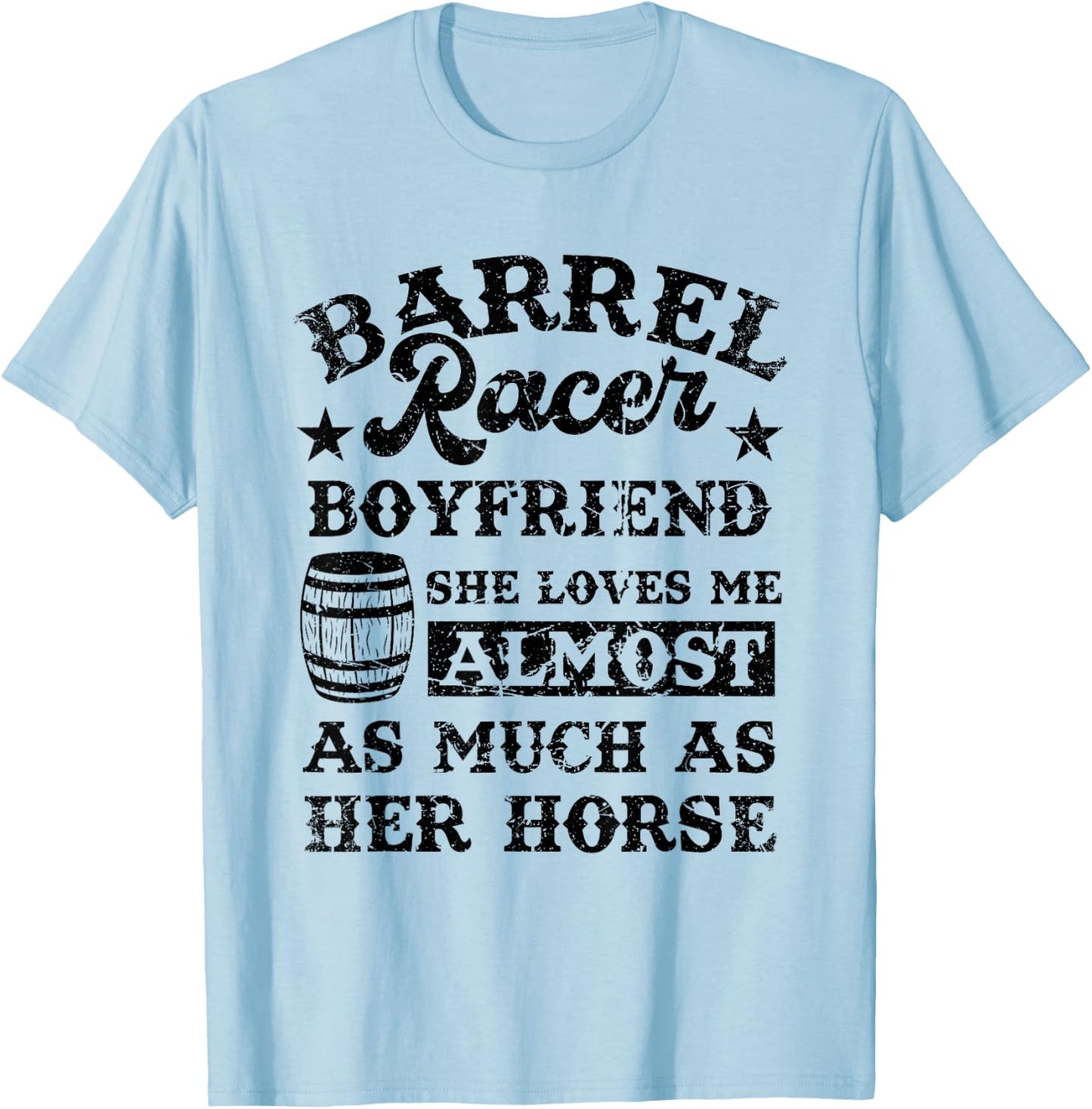 Vintage Barrel Racer Boyfriend Meme Horse Racing Lover T-Shirt - T-Shirt | Light Blue
