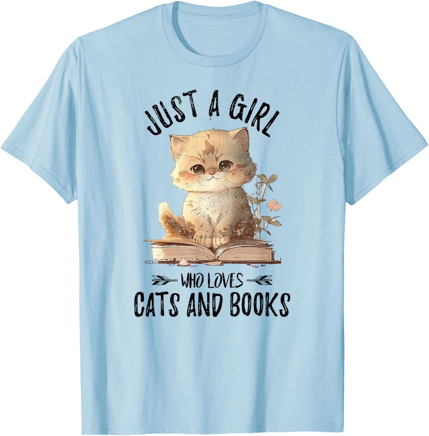 Just A Girl Who Loves Cats And Books, Kitties Pet Art Lover T-Shirt - T-Shirt | Light Blue