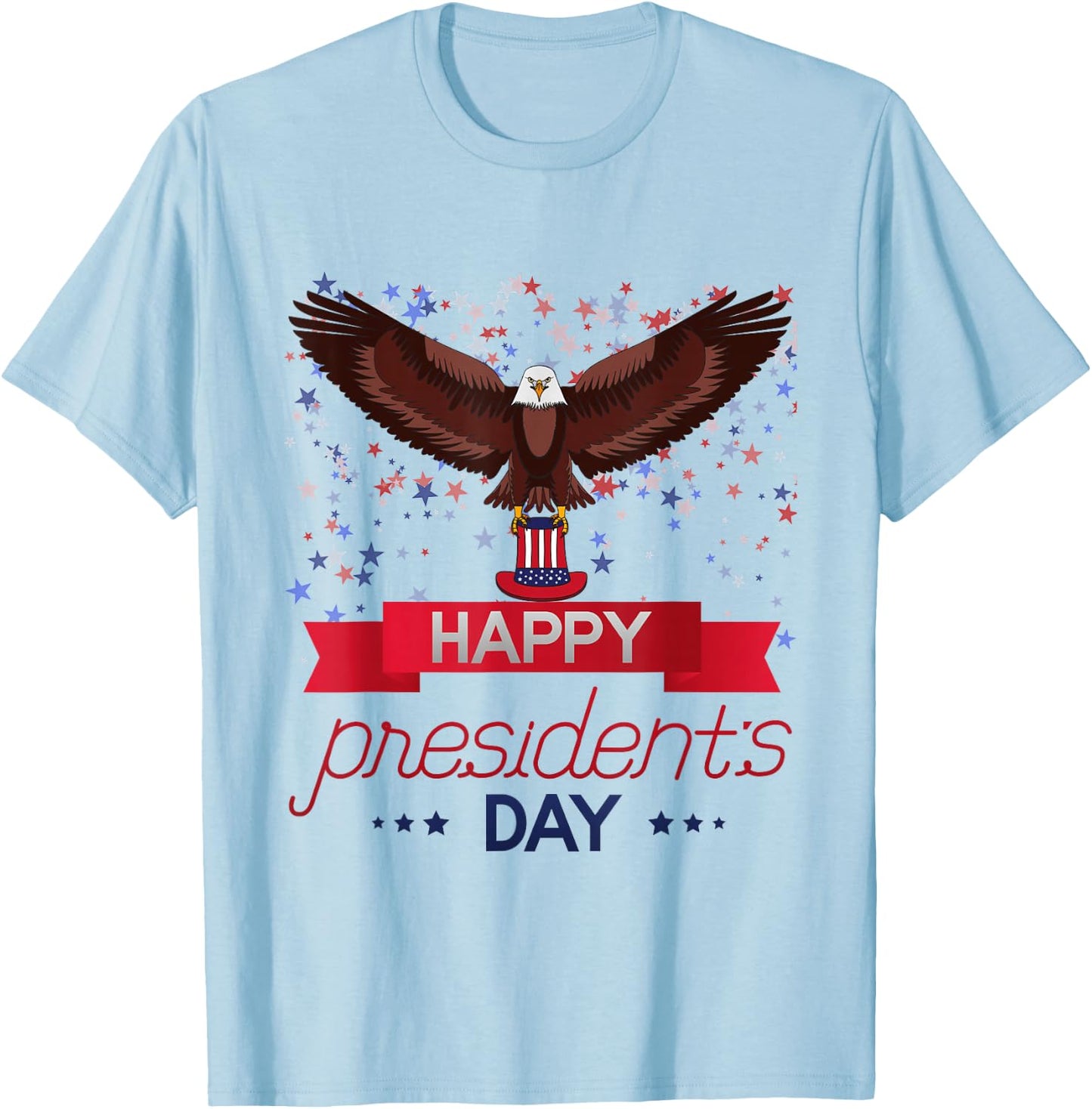 Happy President's Day American Eagle American Patriot T-Shirt - T-Shirt | Light Blue