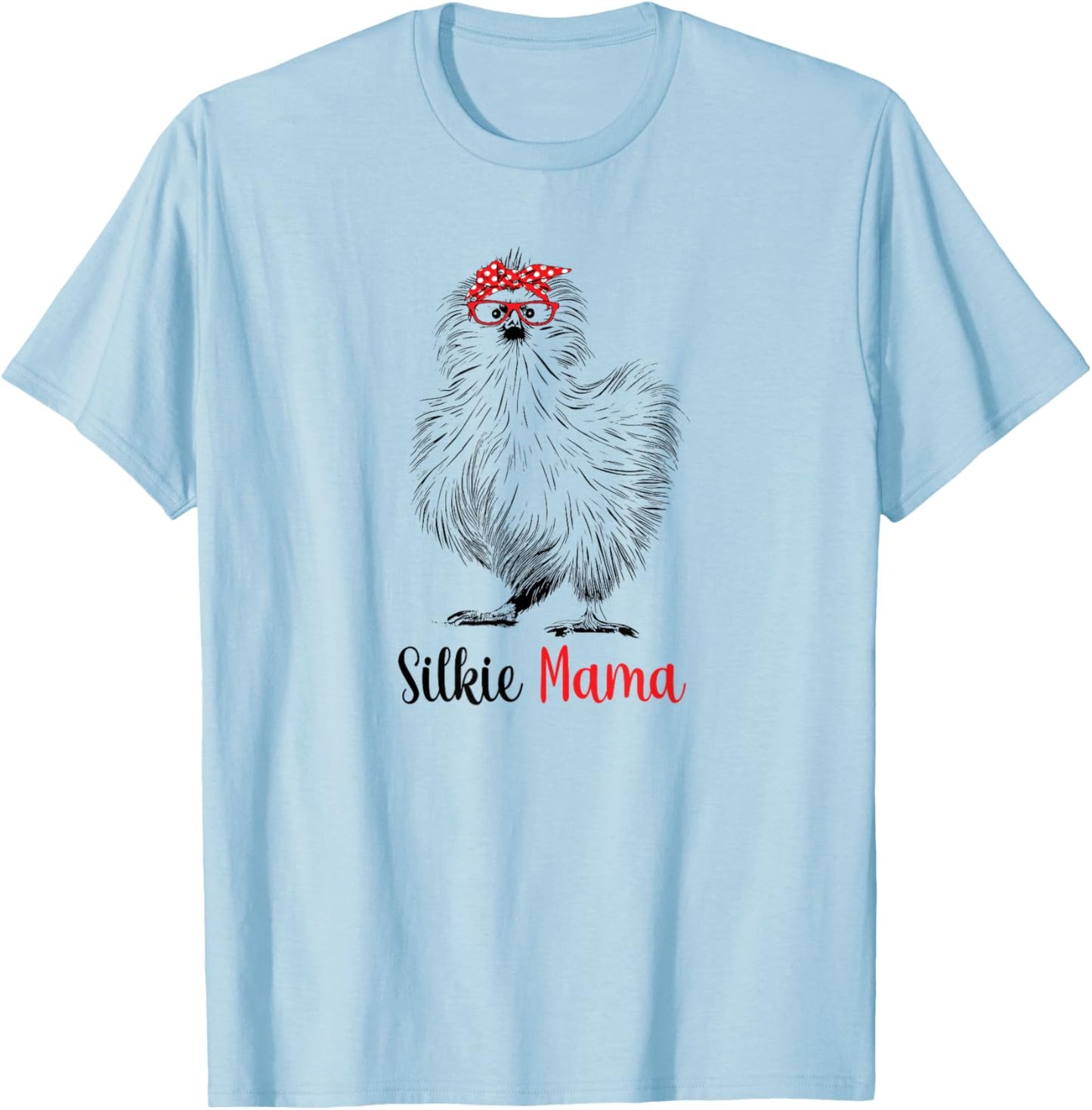 Girls Funny Silkie Chicken Mom Mama Lover T-Shirt - T-Shirt | Light Blue