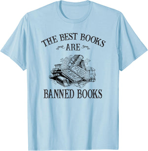 The Best Books Are Banned Books Literature Read Lover T-Shirt - T-Shirt | Light Blue