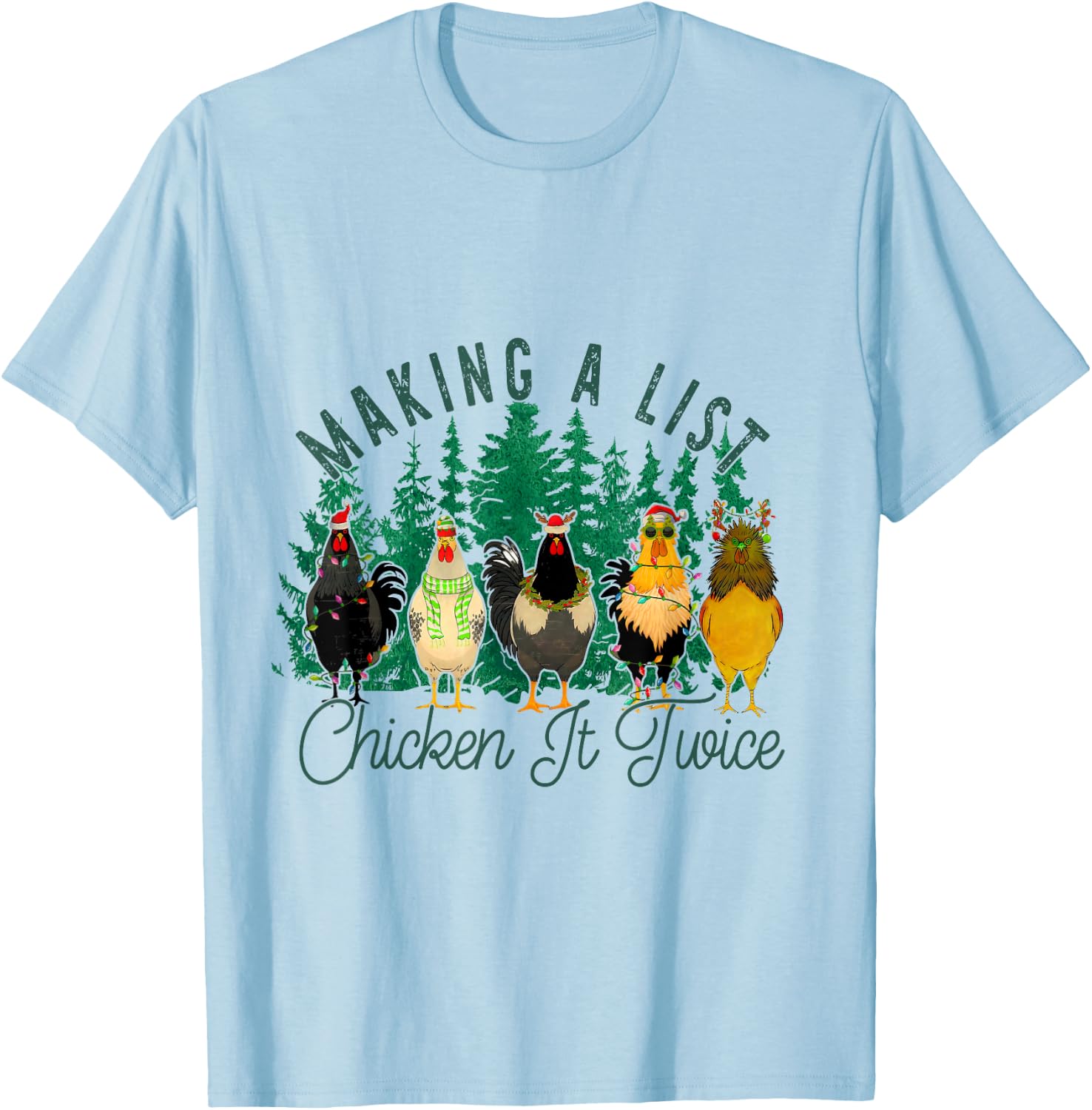 Making A List And Chicken It Twice, Christmas Farm Chicken T-Shirt - T-Shirt | Light Blue
