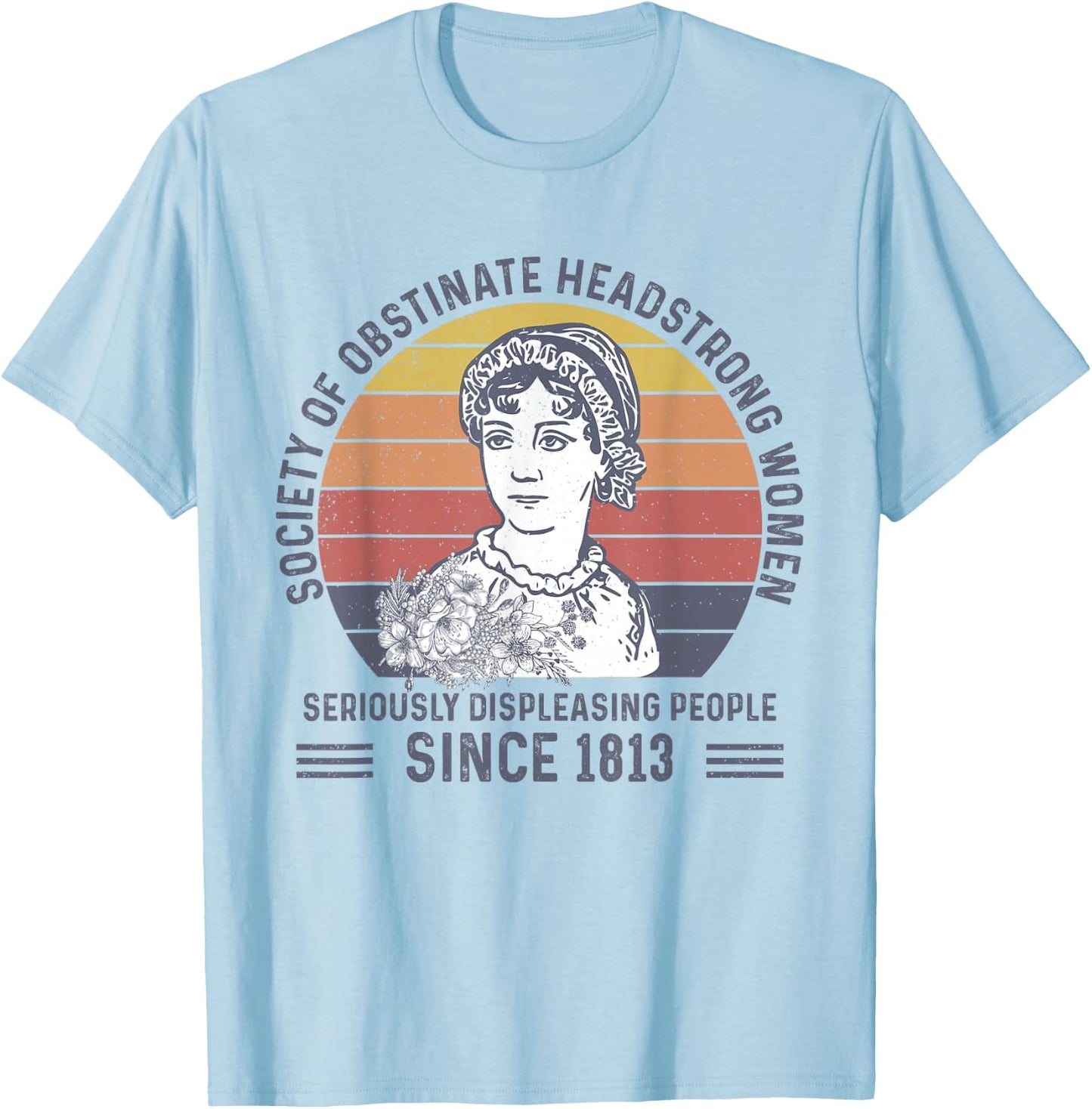 Society Of Obstinate Headstrong Women Bookworm Novelist T-Shirt - T-Shirt | Light Blue