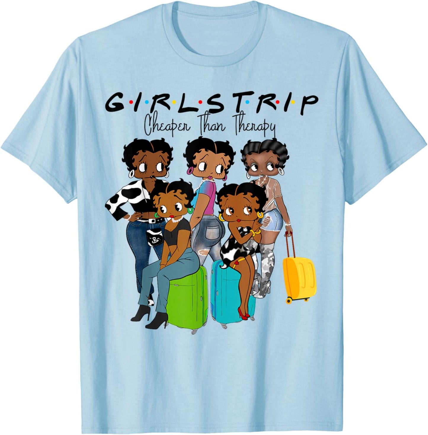 Girls Weekend Cheaper Than A Therapy Matching Girl Trip T-Shirt - T-Shirt | Light Blue