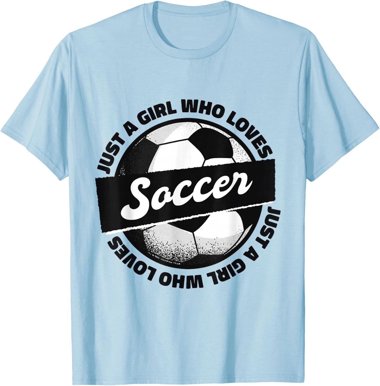 Just a Girl Who Loves Soccer Kids Girl Teen Football T-Shirt - T-Shirt | Light Blue