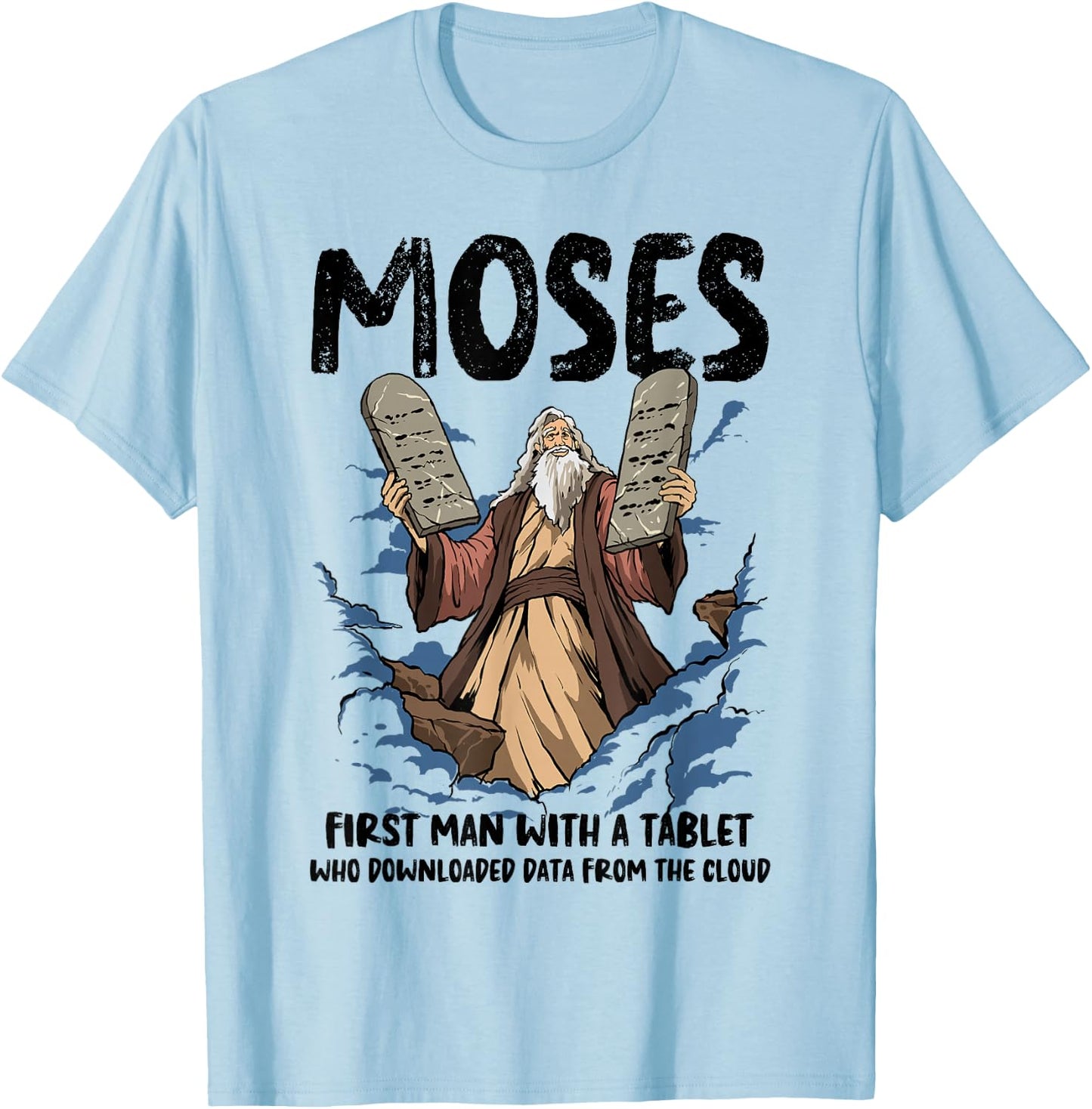 Funny Moses Shirt Christian Humor Bible Gospel Data Cloud T-Shirt - T-Shirt | Light Blue
