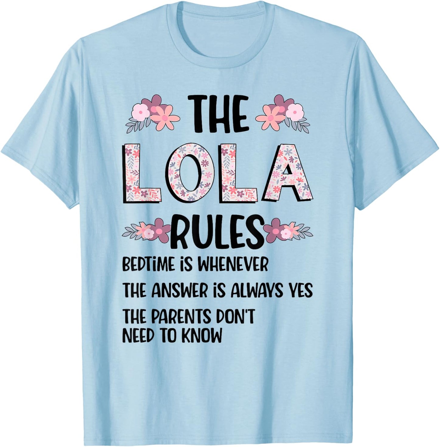 Lola Grandma Rules Lola Grandmother T-Shirt - T-Shirt | Light Blue