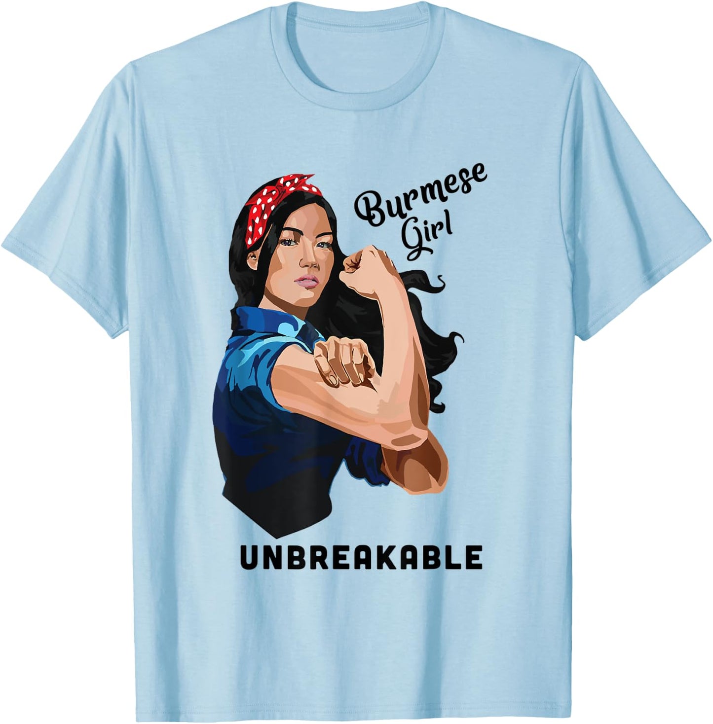 Burmese Girl Unbreakable Rosie Riveter Retro Proud Heritage T-Shirt - T-Shirt | Light Blue
