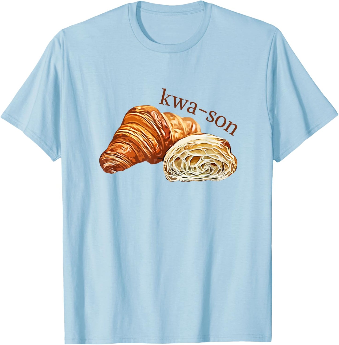 French Accents Apparel -Adults, -Kids Croissant Lover Kwa-Son Cute Funny Cotton Polyester Short Sleeve T-Shirt - T-Shirt | Light Blue