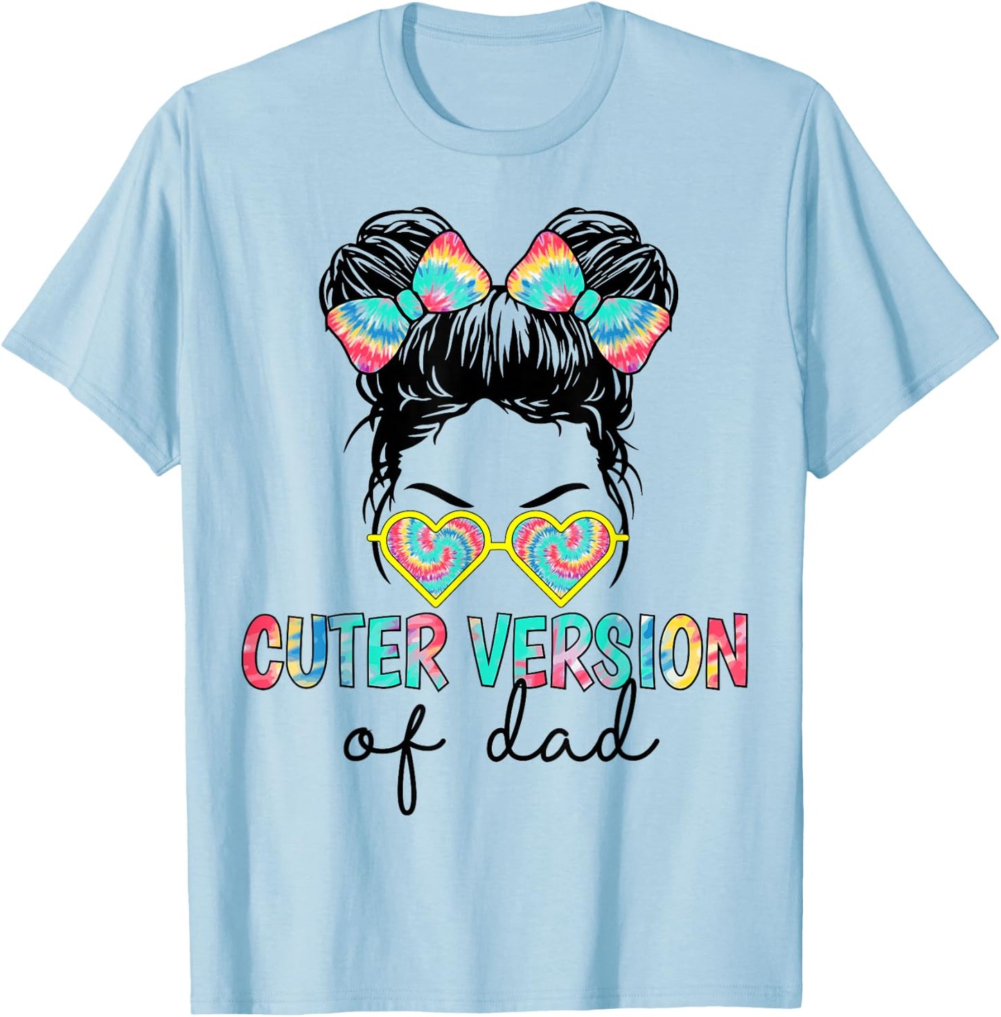 Cuter Version of Dad T-Shirt - T-Shirt | Light Blue