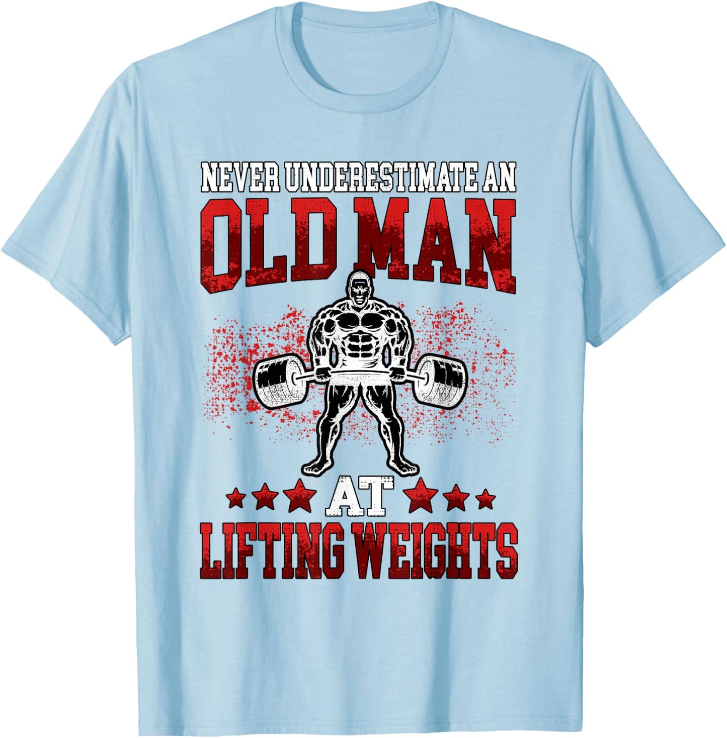 Fitness Old Man Pumping Gym Workout Gym T-Shirt - T-Shirt | Light Blue