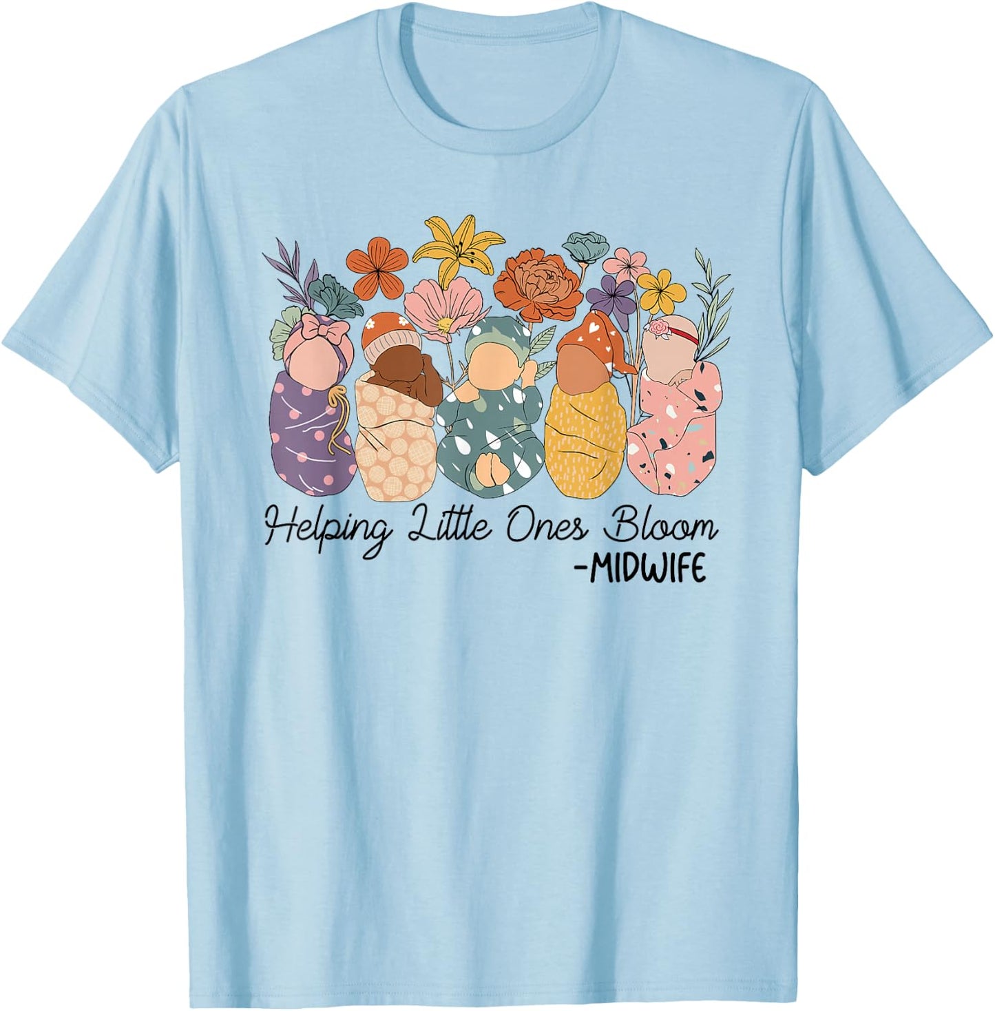 Retro Groovy Helping Little Ones Bloom Babies Flower Midwife T-Shirt - T-Shirt | Light Blue