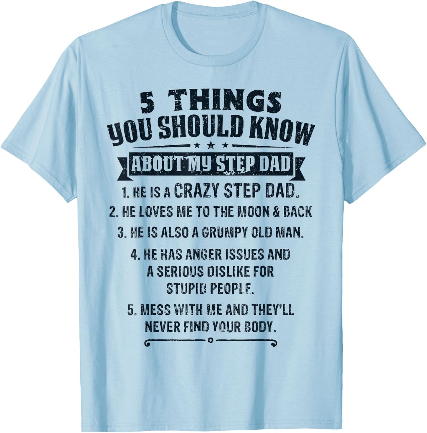 Funny Things You Should Know About My Step Dad Father’s Day T-Shirt - T-Shirt | Light Blue