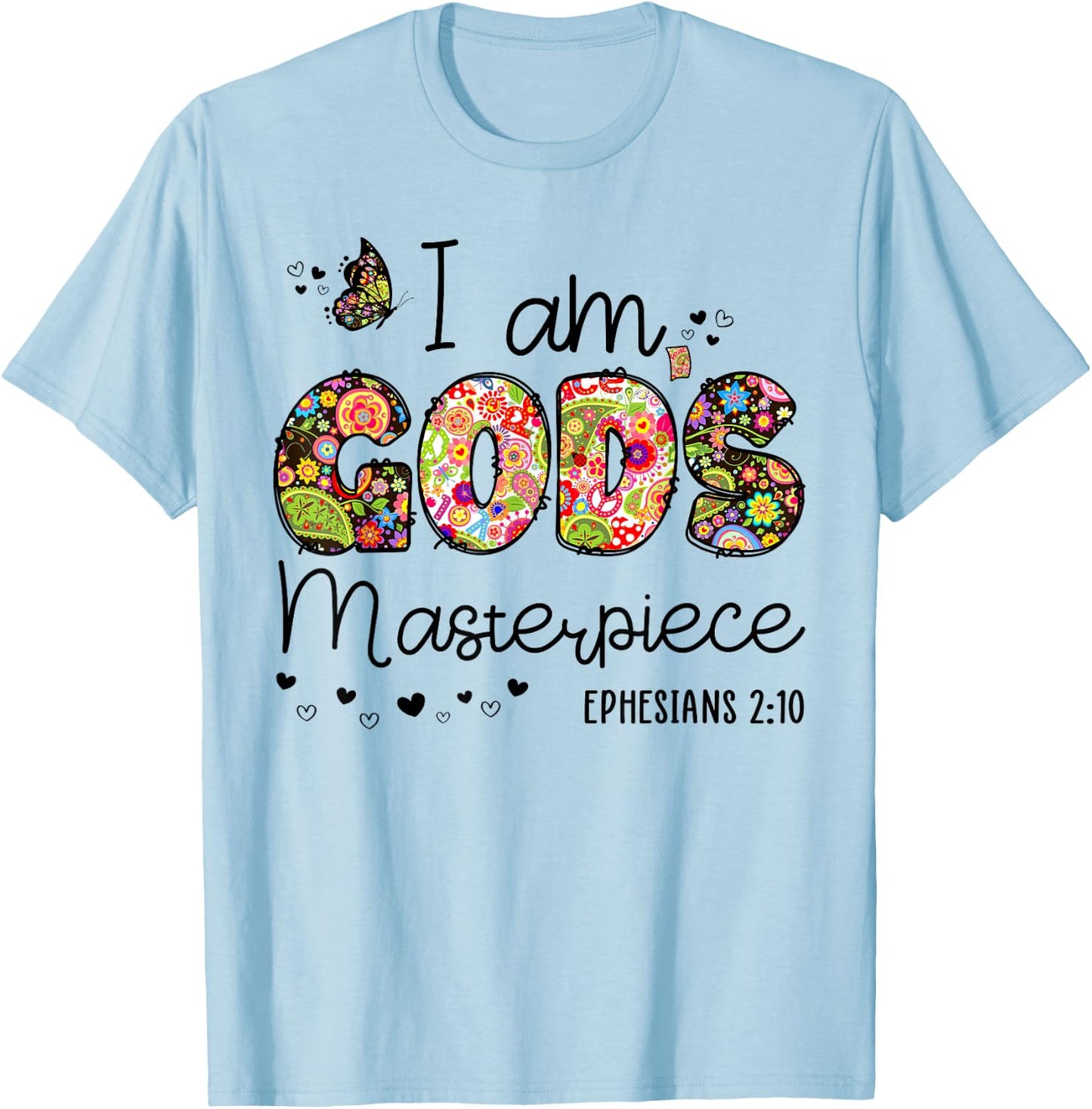 I’m God's Masterpiece Christian Faith Bible Jesus God Prayer T-Shirt - T-Shirt | Light Blue