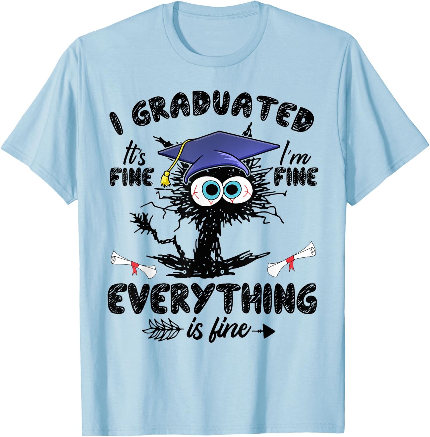 I Graduated Funny Black Cat Graduation Last Day of School Women Girls Kids T-Shirt - T-Shirt | Light Blue