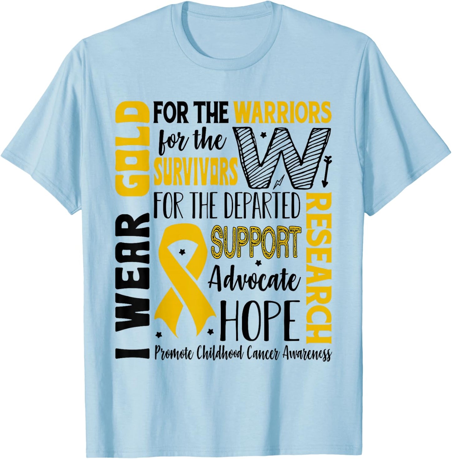 Gold for a Child Fight Warriors Childhood Cancer Awareness T-Shirt - T-Shirt | Light Blue