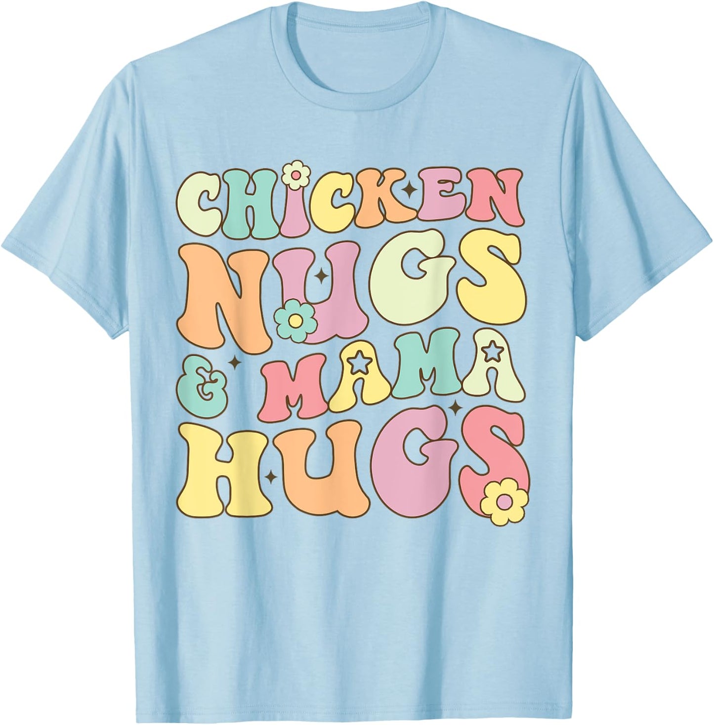 Retro Groovy Chicken Nugs and Mama Hugs Toddler Nuggets T-Shirt - T-Shirt | Light Blue