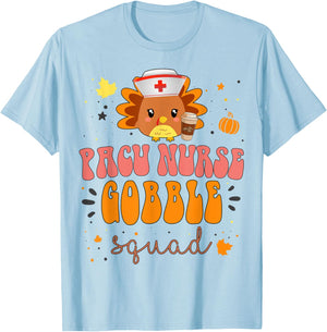 Nurse Turkey Matching PACU Nurse Gobble Squad Thanksgiving T-Shirt - T-Shirt | Light Blue