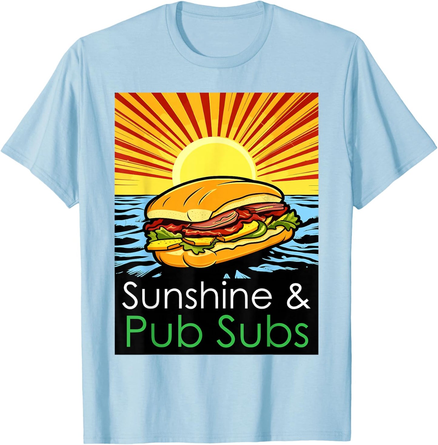 Sunshine and Pub Subs Funny Cute Beach Lover Sunset T-Shirt - T-Shirt | Light Blue