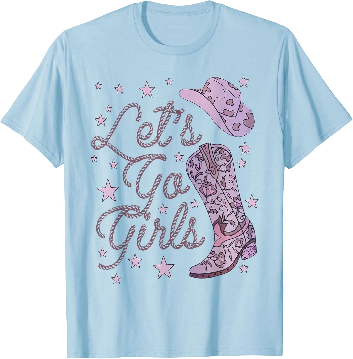Let's Go Girls Cowgirl Hat Cowboy Boots Bachelorette Party T-Shirt - T-Shirt | Light Blue
