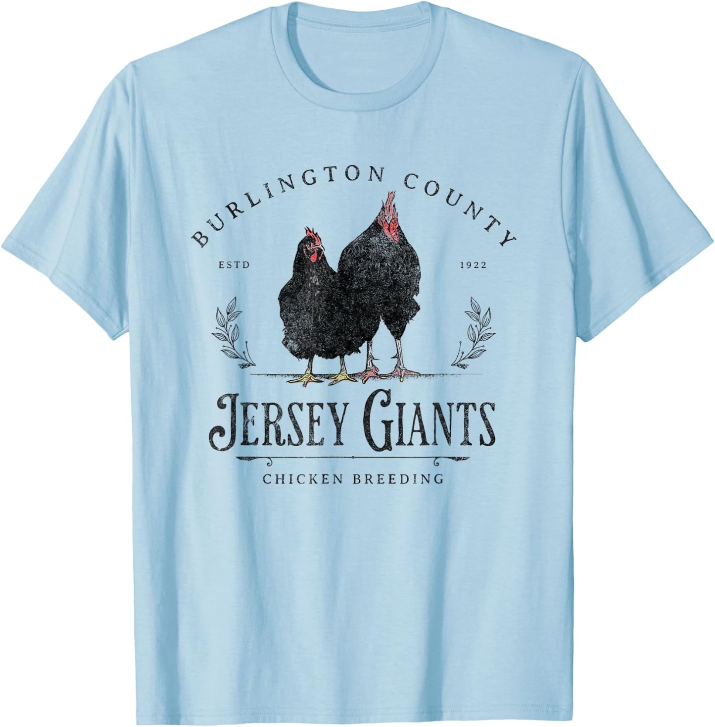 Jersey Giants Chicken Breeding Burlington County Farming T-Shirt - T-Shirt | Light Blue