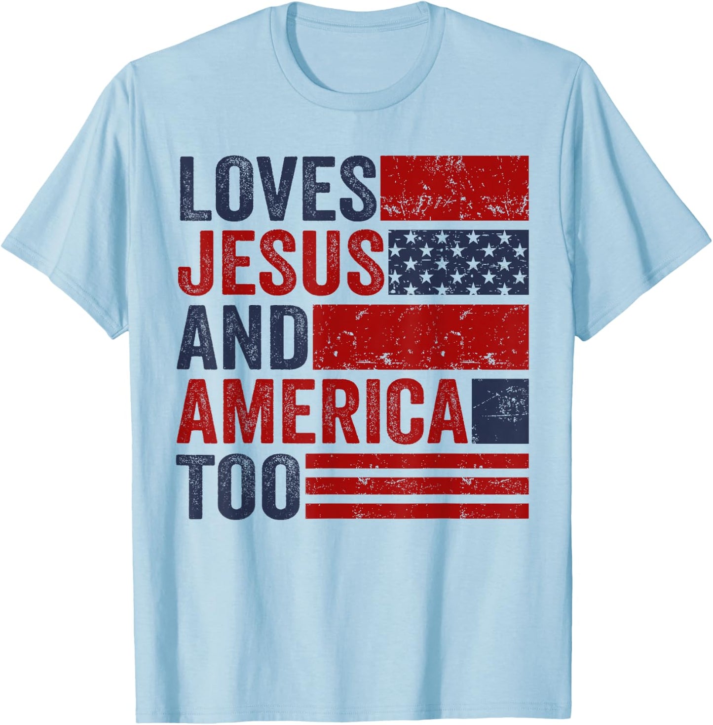 Loves Jesus and America Too God Christian 4th of July T-Shirt - T-Shirt | Light Blue