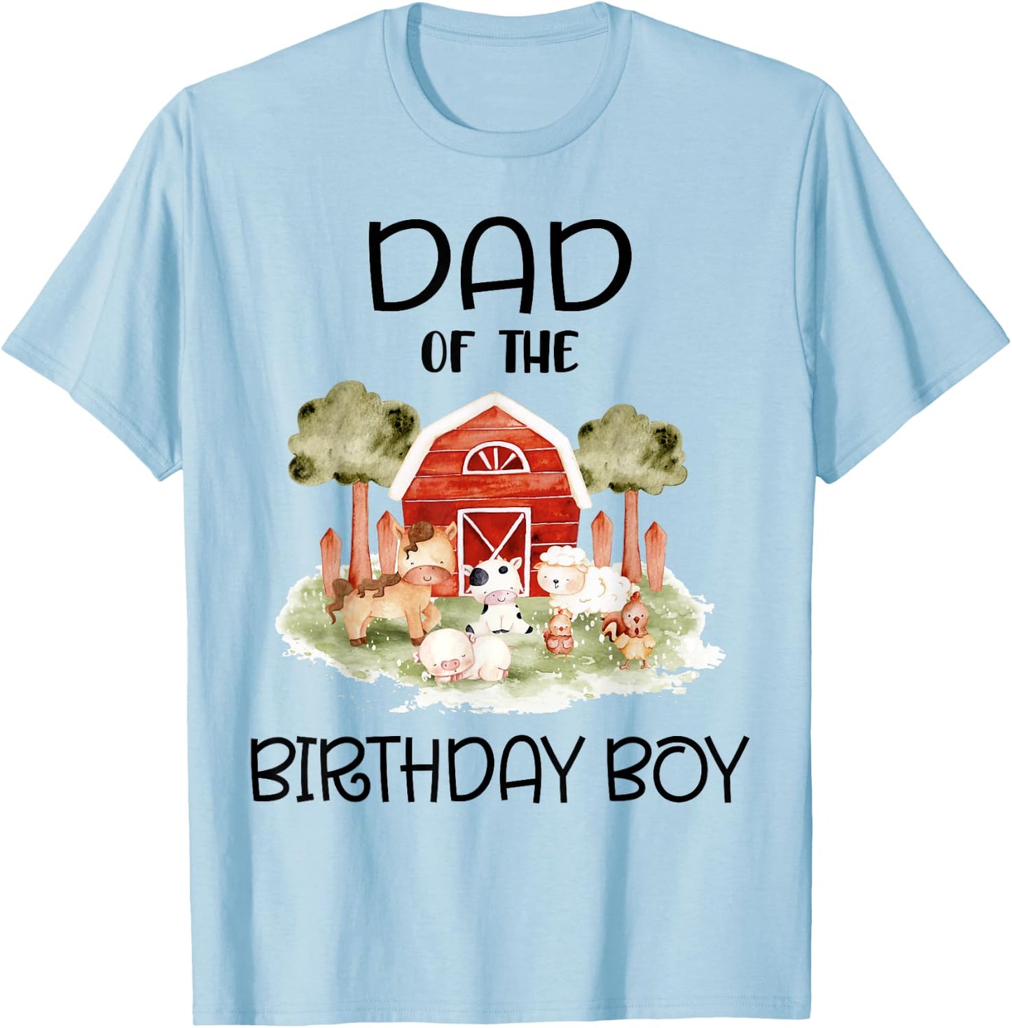 Dad of The Birthday For Boy Barnyard Farm Animals Party T-Shirt - T-Shirt | Light Blue