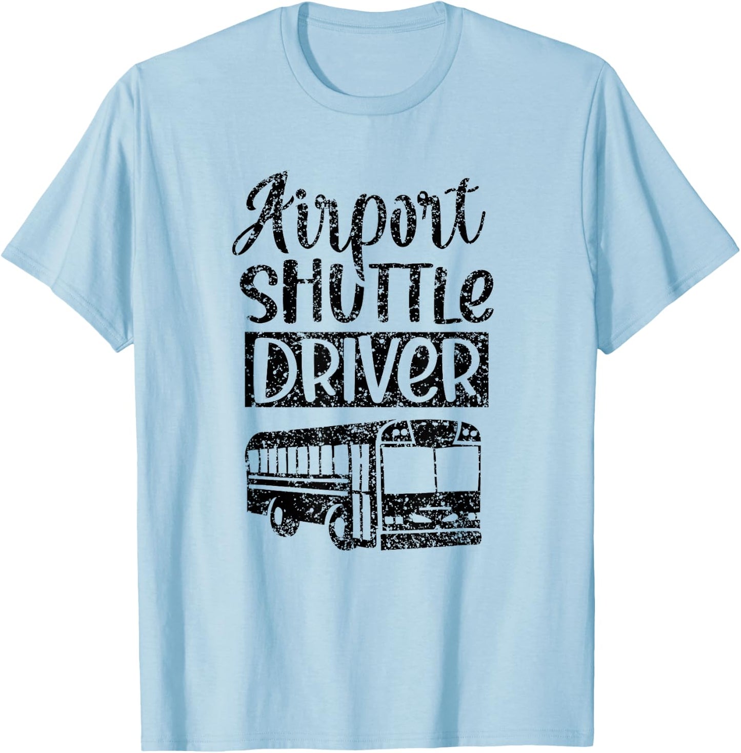 Airport Shuttle Driver Bus Service Driving T-Shirt - T-Shirt | Light Blue