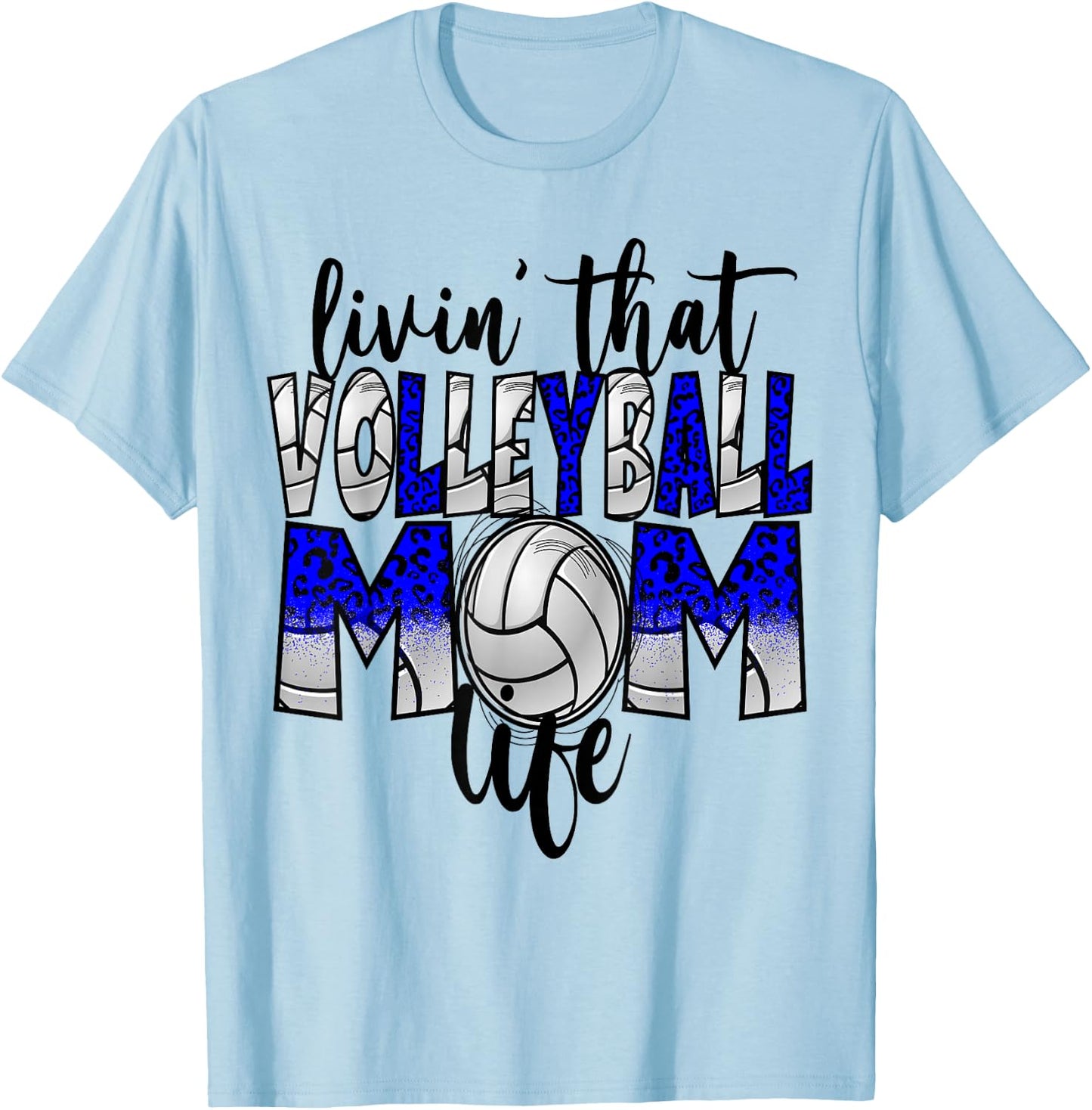 Living That Volleyball Mom Life Blue Leopard T-Shirt - T-Shirt | Light Blue