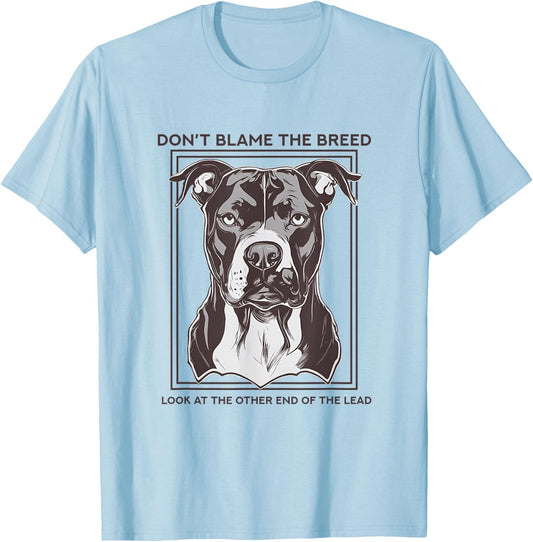 Don't Blame The Breed, XL Bully, Pitbull, Mastif T-Shirt - T-Shirt | Light Blue