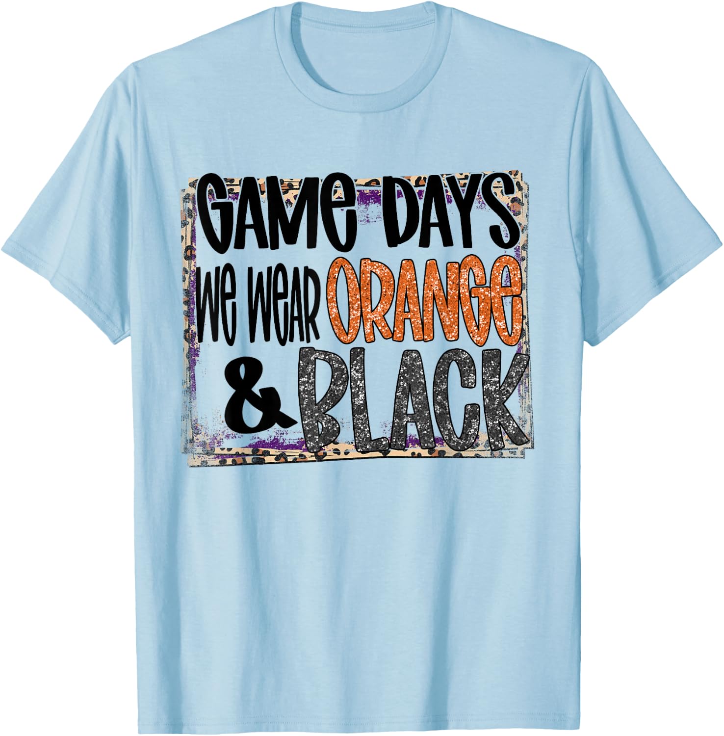 On Gameday Football We Wear Orange and Black School Spirit T-Shirt - T-Shirt | Light Blue