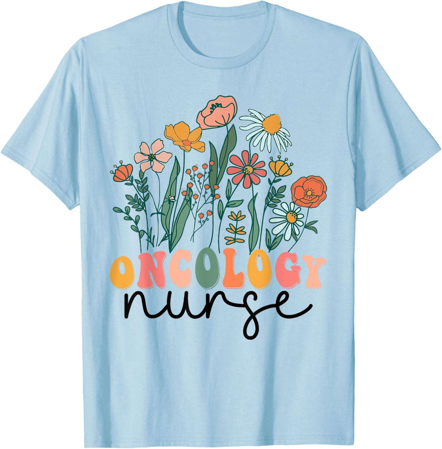 Groovy Wildflower Oncology Nurse T-Shirt - T-Shirt | Light Blue