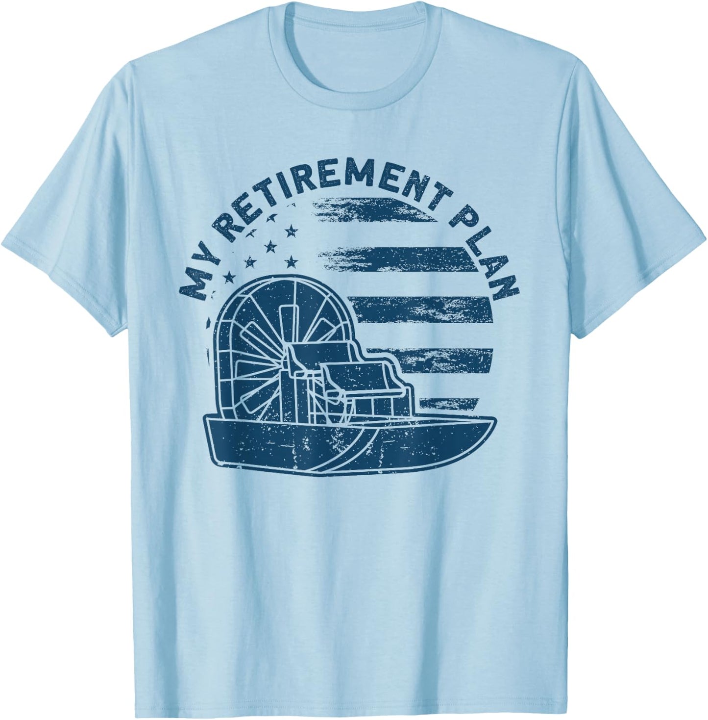 Airboat Captain My Retirement Plan American Flag T-Shirt - T-Shirt | Light Blue