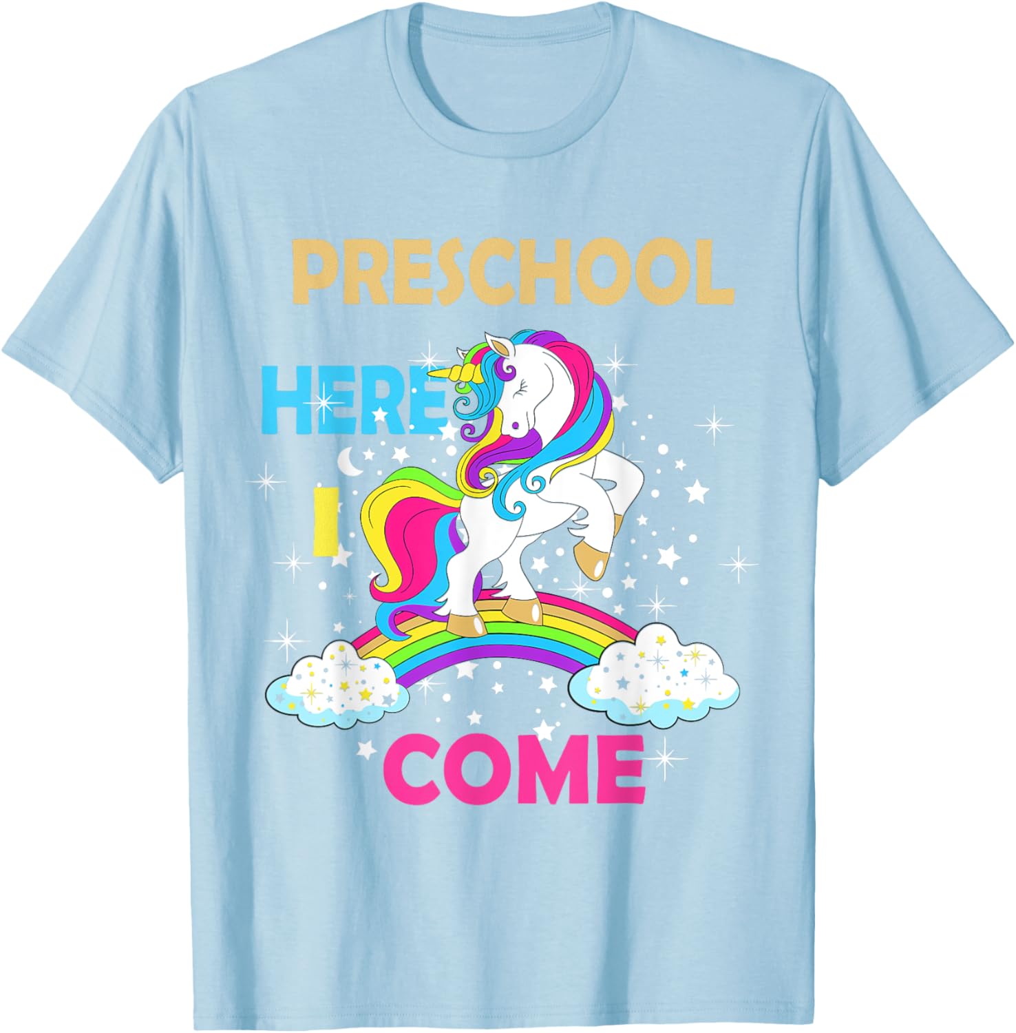 Look Out Preschool Here I Come Girl Unicorn Pre School T-Shirt - T-Shirt | Light Blue