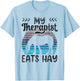 My Therapist Eats Hay Riding Horse Lover Equestrian Rider T-Shirt - T-Shirt | Light Blue