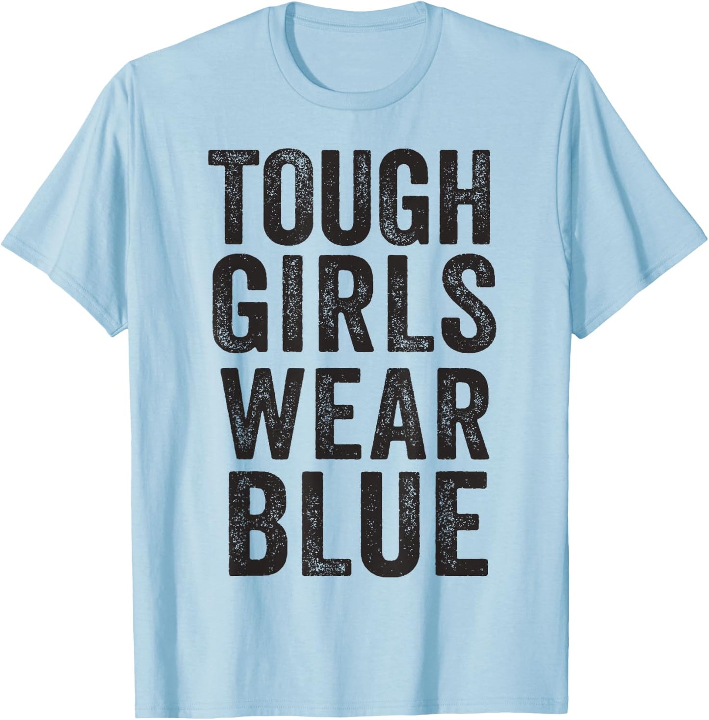 Tough Girls Wear Blue Diabetes Awareness November Women's T-Shirt - T-Shirt | Light Blue