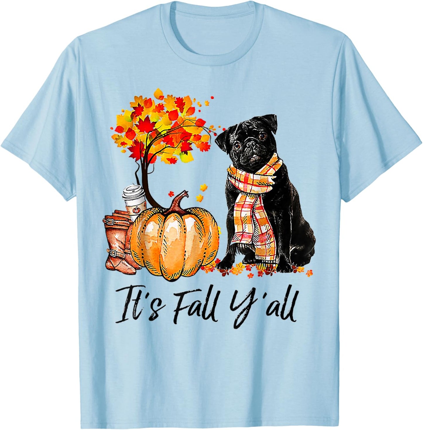 It's Fall Y'all Pug Pumpkin Dog Autumn Halloween Women T-Shirt - T-Shirt | Light Blue