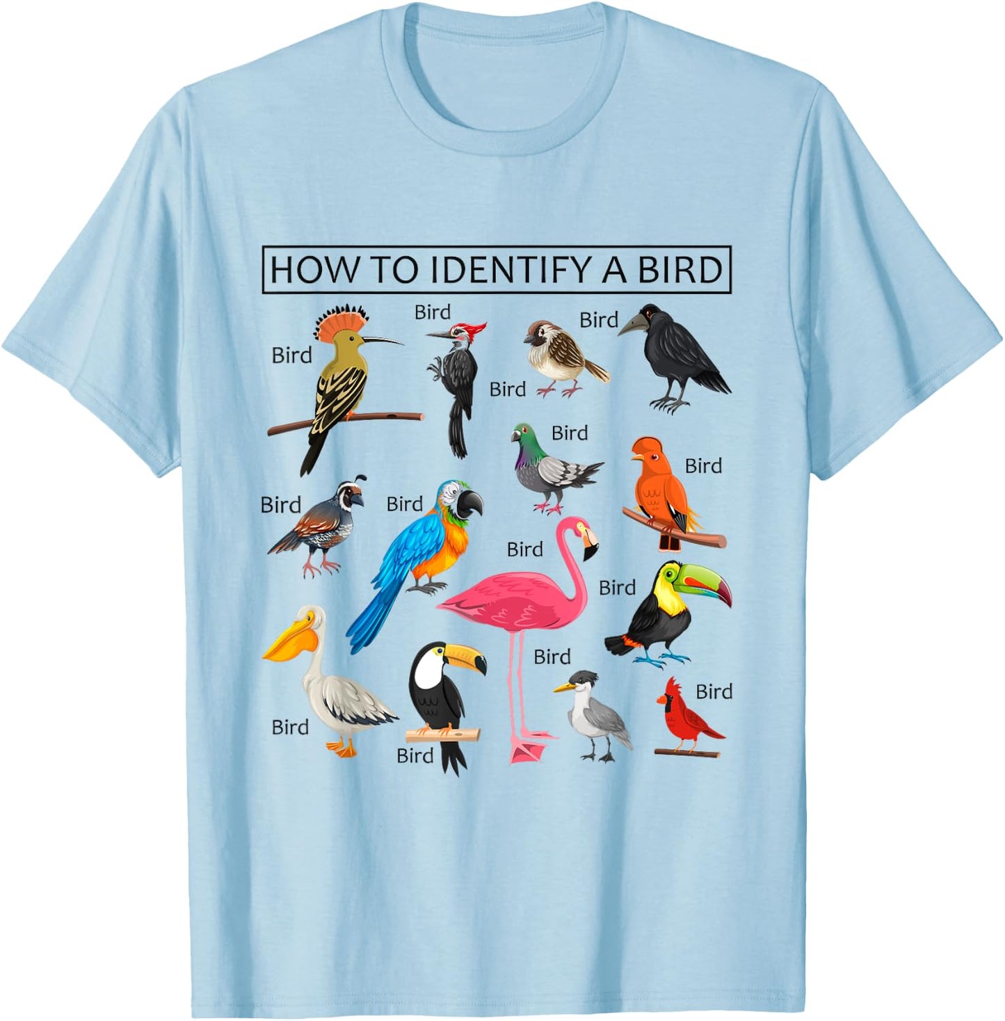 How To Identify A Bird Funny Birds Lover Nature Birdwatcher T-Shirt - T-Shirt | Light Blue