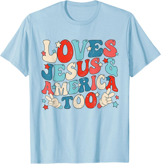 Loves Jesus and America Too Groovy 4th of July God Christian T-Shirt - T-Shirt | Light Blue