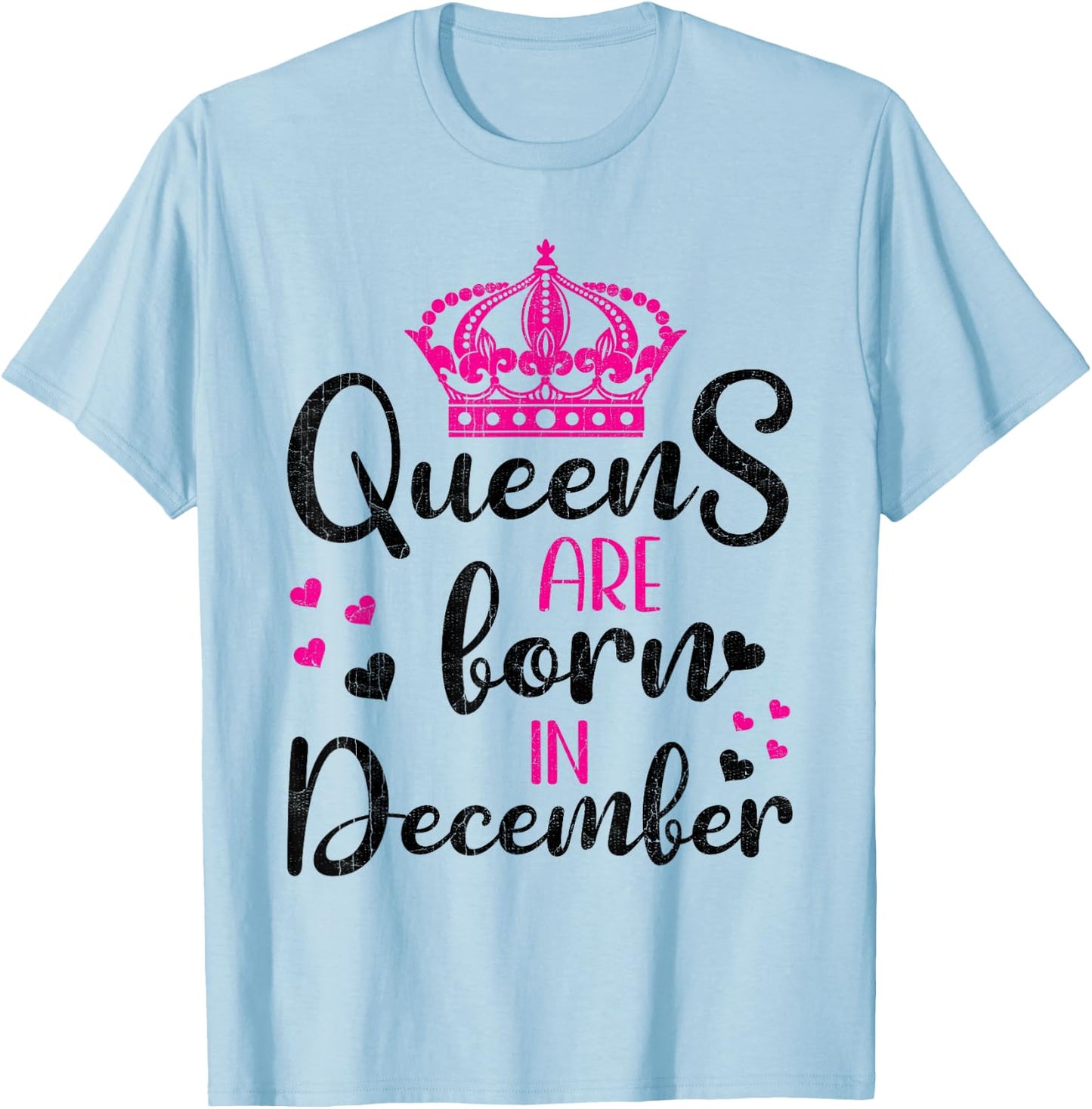 December Birthday Shirt For Girls Queens Are Born December T-Shirt - T-Shirt | Light Blue