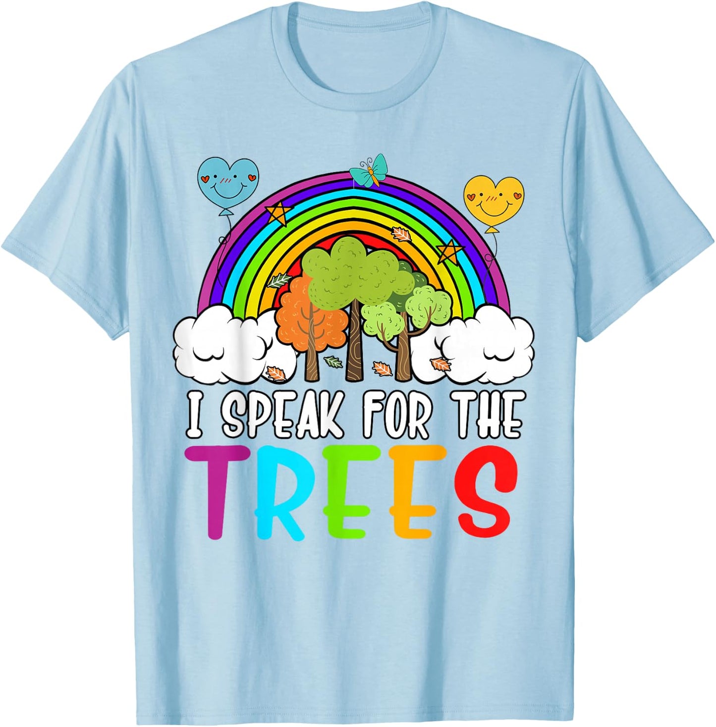 I Speak For the Trees Earth-Day Shirt Cute Kid Youth Toddler T-Shirt - T-Shirt | Light Blue