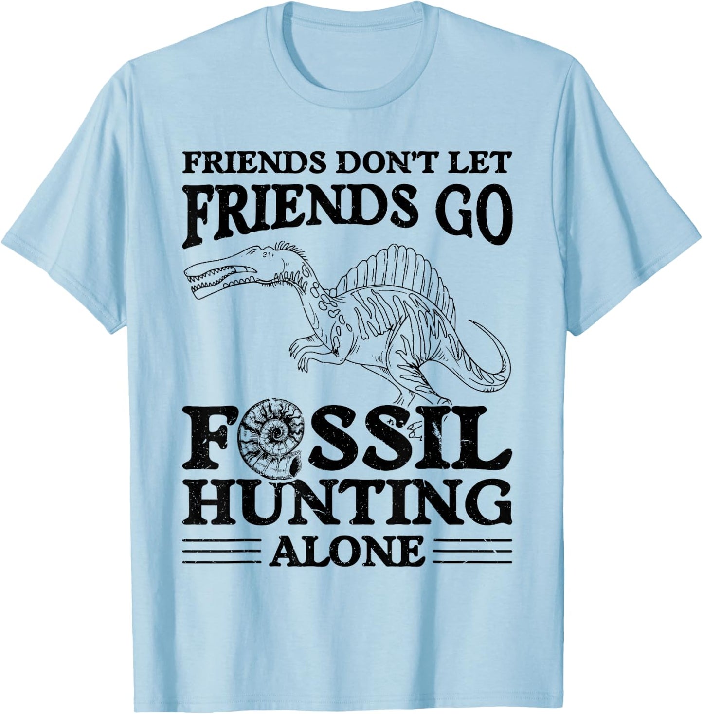 Fossiling Paleontologist Fossil Collector Fossil Hunting T-Shirt - T-Shirt | Light Blue